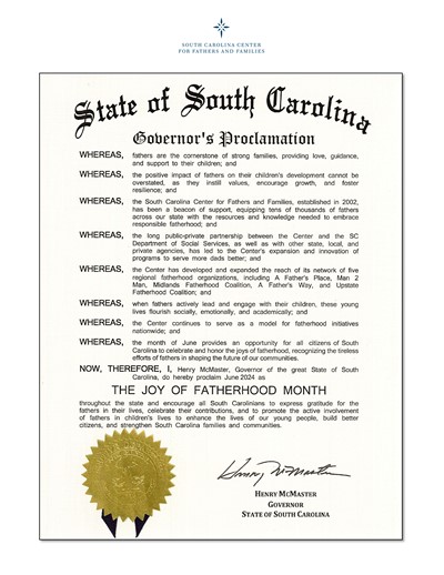 2024 Gov Proclamation, Official State of South Carolina Governor's Proclamation signed by Governor Henry McMaster declaring June as Joy of Fatherhood Month, issued in support of SCCFF's fatherhood initiative